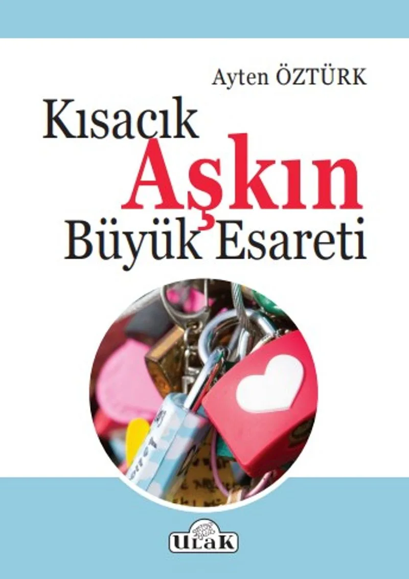 Kısacık Aşkın Büyük Esareti