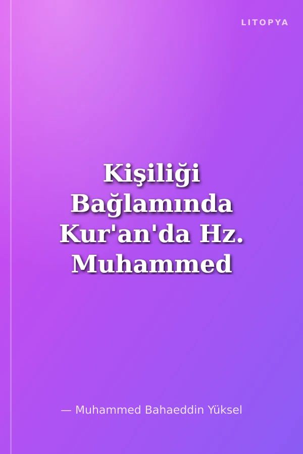 Kişiliği Bağlamında Kur'an'da Hz. Muhammed