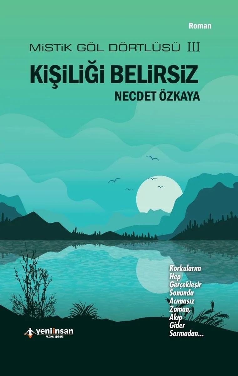 Kişiliği Belirsiz / Mistik Göl Dörtlüsü 3