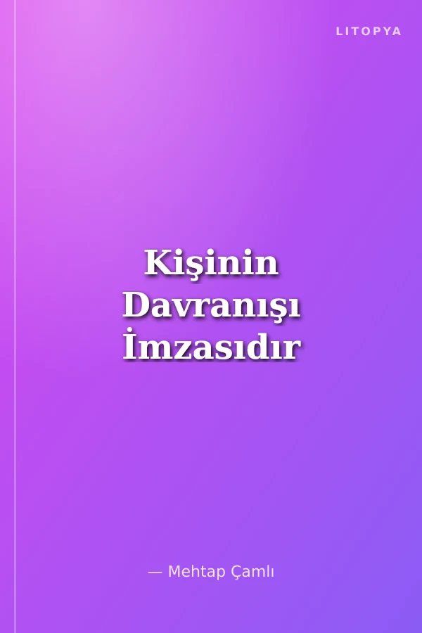 Kişinin Davranışı İmzasıdır