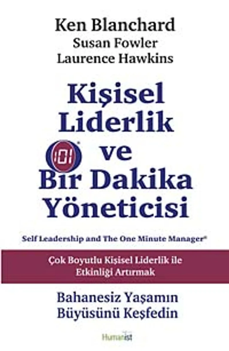 Kişisel Liderlik ve Bir Dakika Yöneticisi Çok Boyutlu Kişisel Liderlik ile Etkinliği Artırmak
