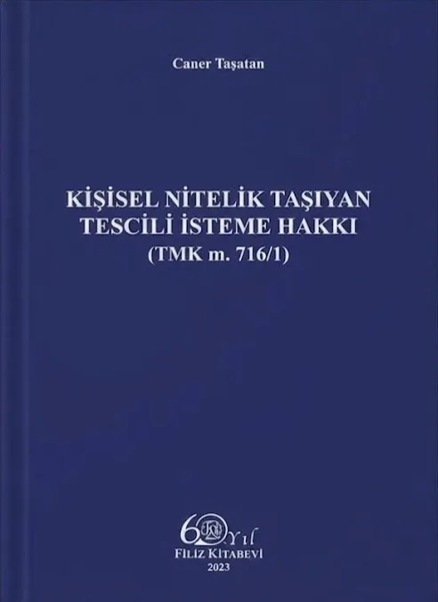 Kişisel Nitelik Taşıyan Tescili İsteme Hakkı