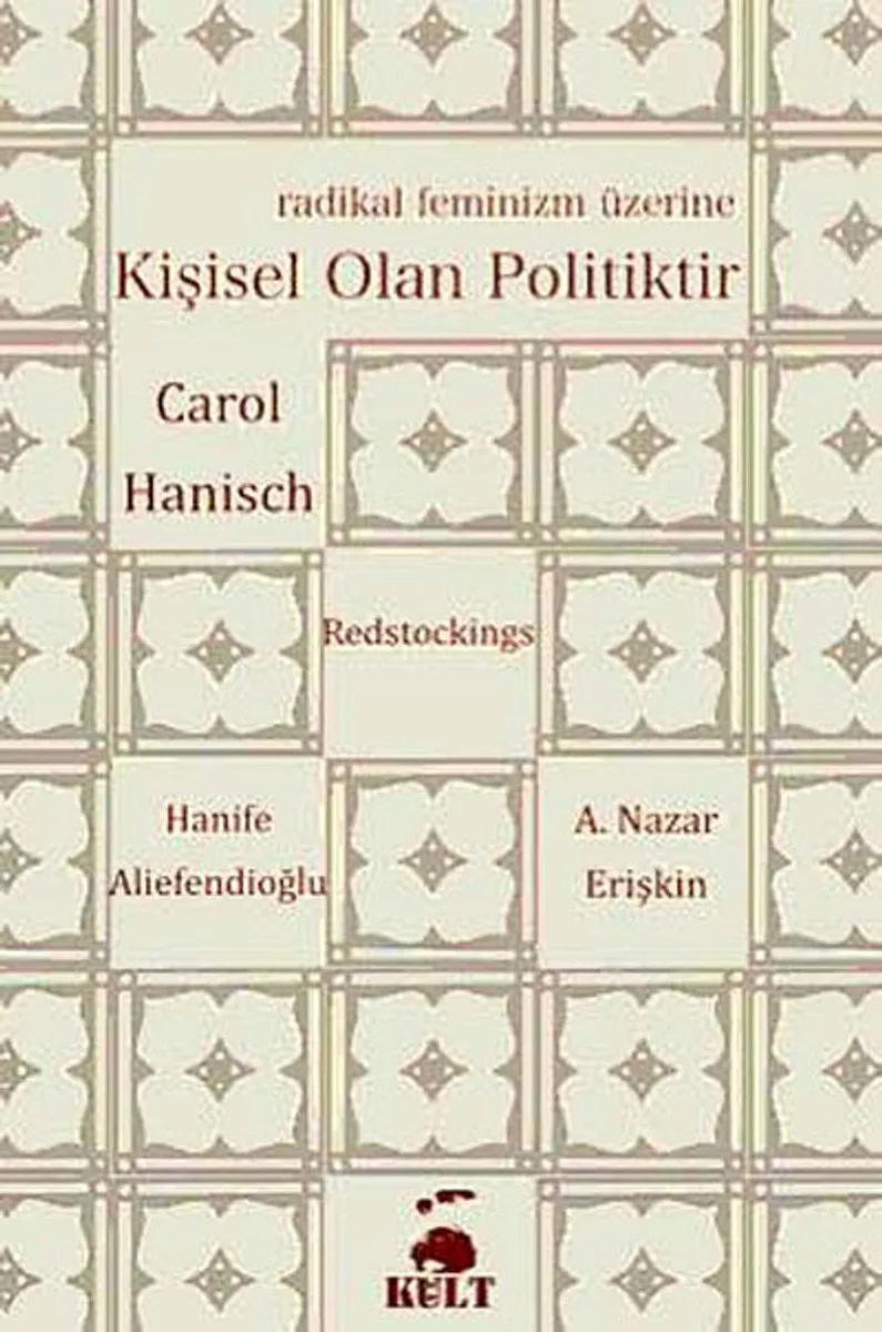 Kişisel Olan Politiktir Radikal Feminizm Üzerine