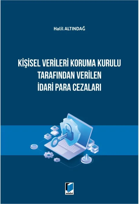 Kişisel Verileri Koruma Kurulu Tarafından Verilen İdari Para Cezaları