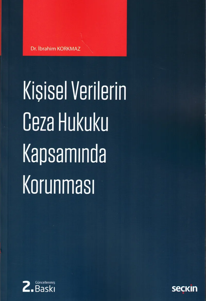 Kişisel Verilerin Ceza Hukuku Kapsamında Korunması