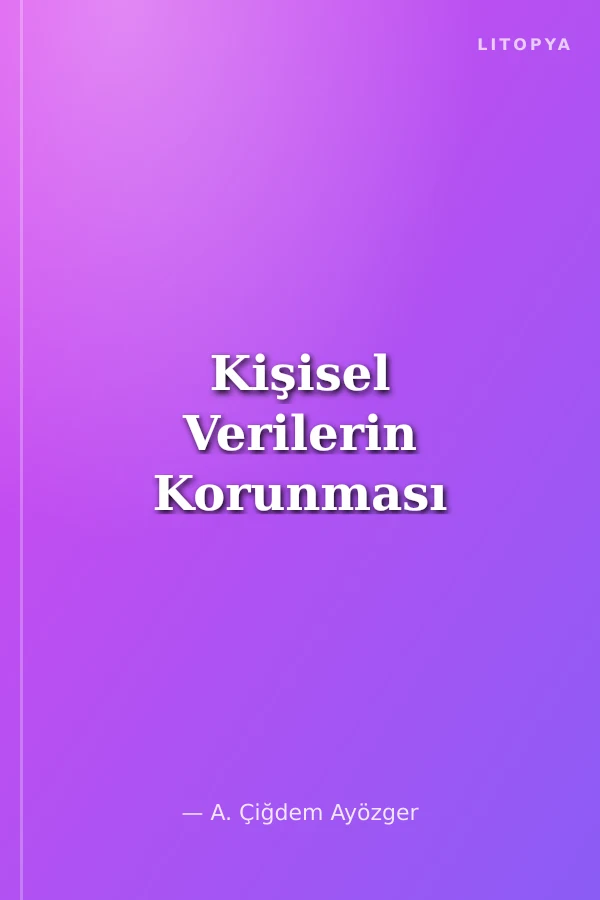 Kişisel Verilerin Korunması