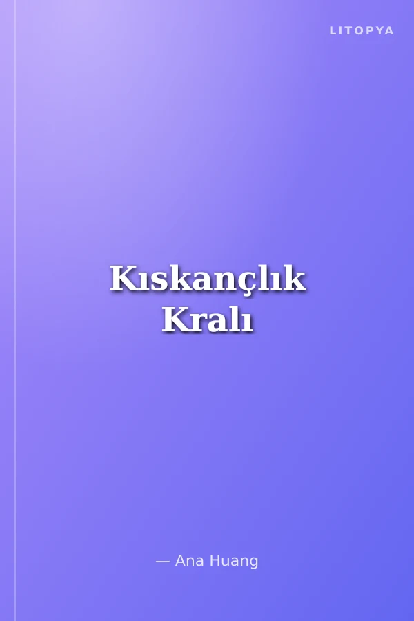 Kıskançlık Kralı