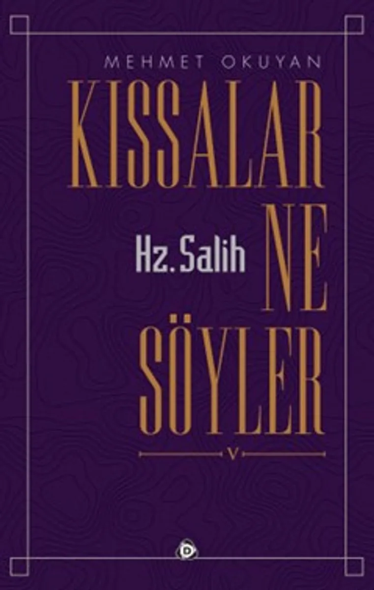 Kıssalar Ne Söyler Hz Salih
