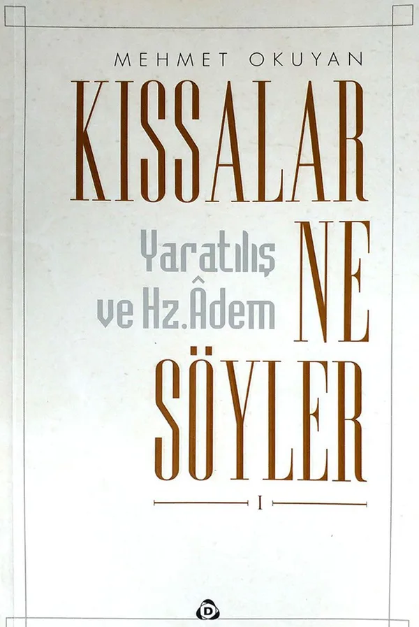 Kıssalar Ne Söyler? Yaratılış ve Hz. Adem