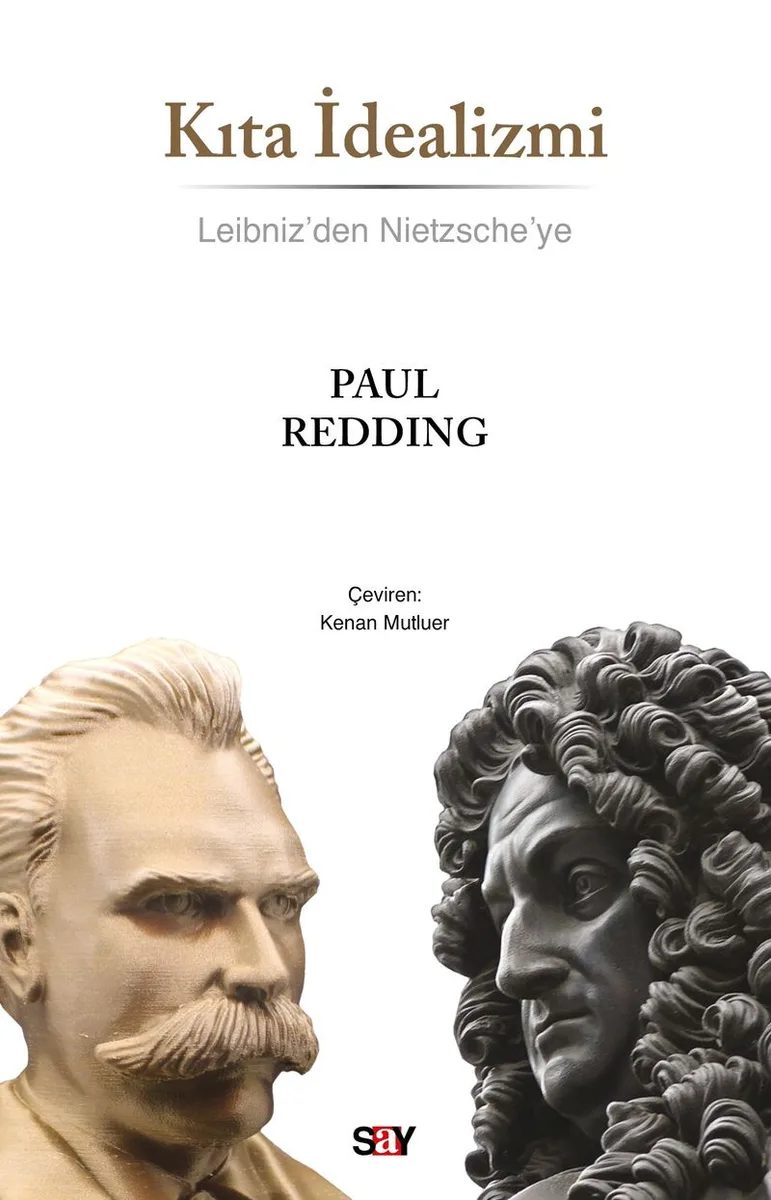 Kıta İdealizmi Leibniz'den Nietzsche'ye