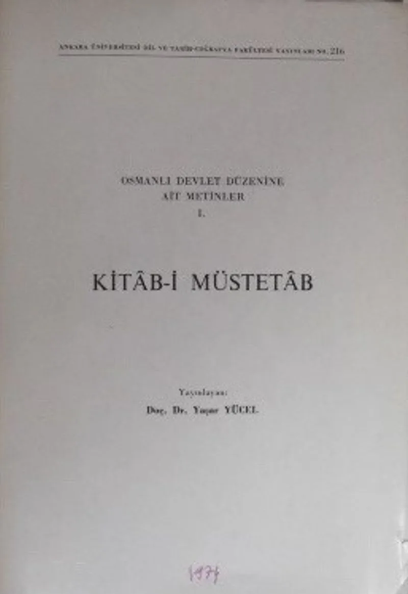 Kitâb-i Müstetâb / Osmanlı Devlet Düzenine Ait Metinler I. (5-H-21)