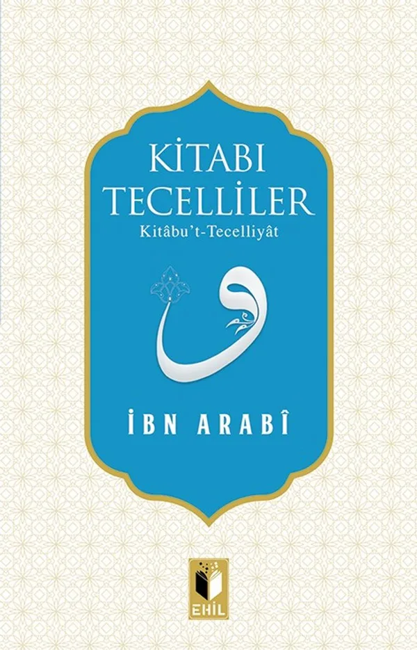 Kitabı Tecelliler Kitabu't-Tecelliyat