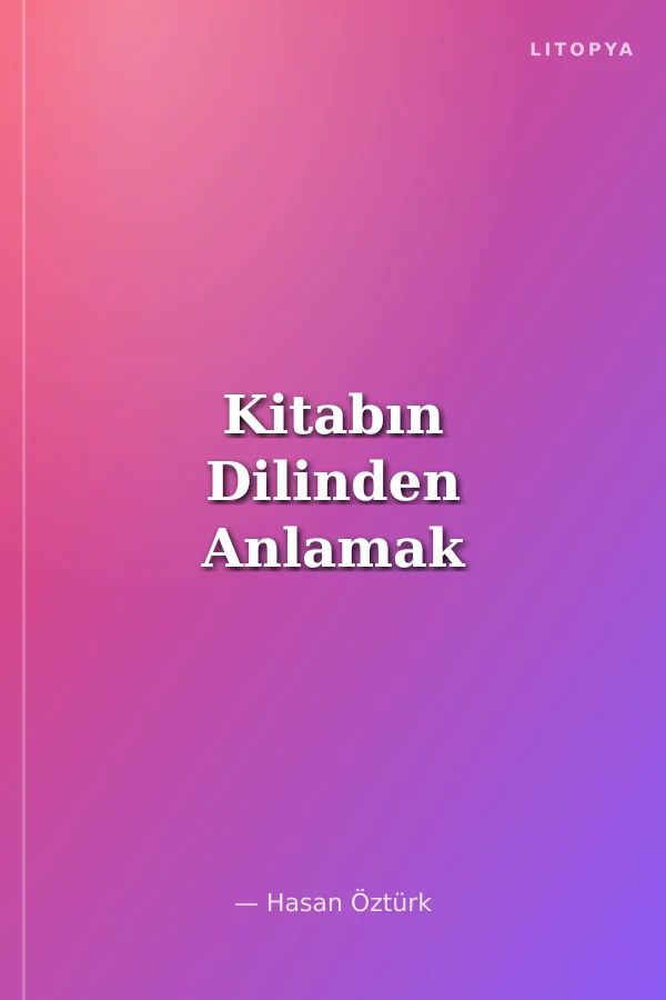 Kitabın Dilinden Anlamak