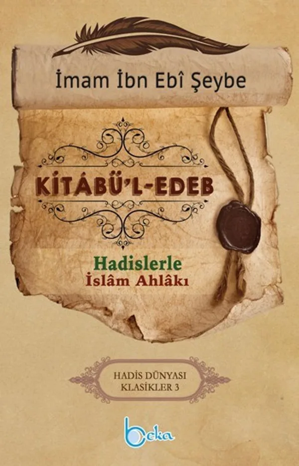 Kitabu'l-Edeb Hadislerle İslam Ahlakı