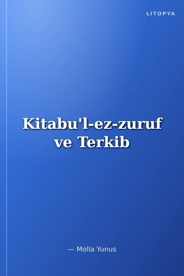 Kitabu'l-ez-zuruf ve Terkib