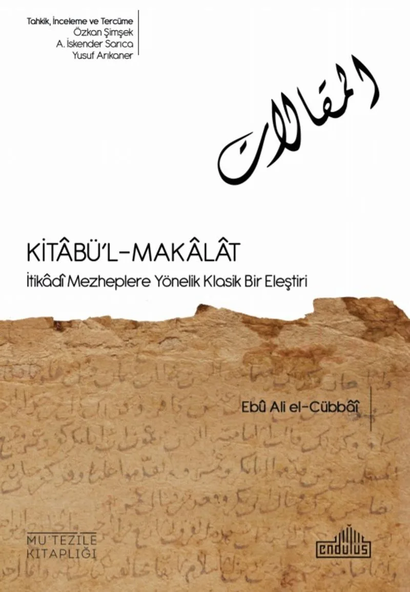 Kıtabü'l-Makalat İtikadi Mezheplere Yönelik Klasik Bir Eleştiri