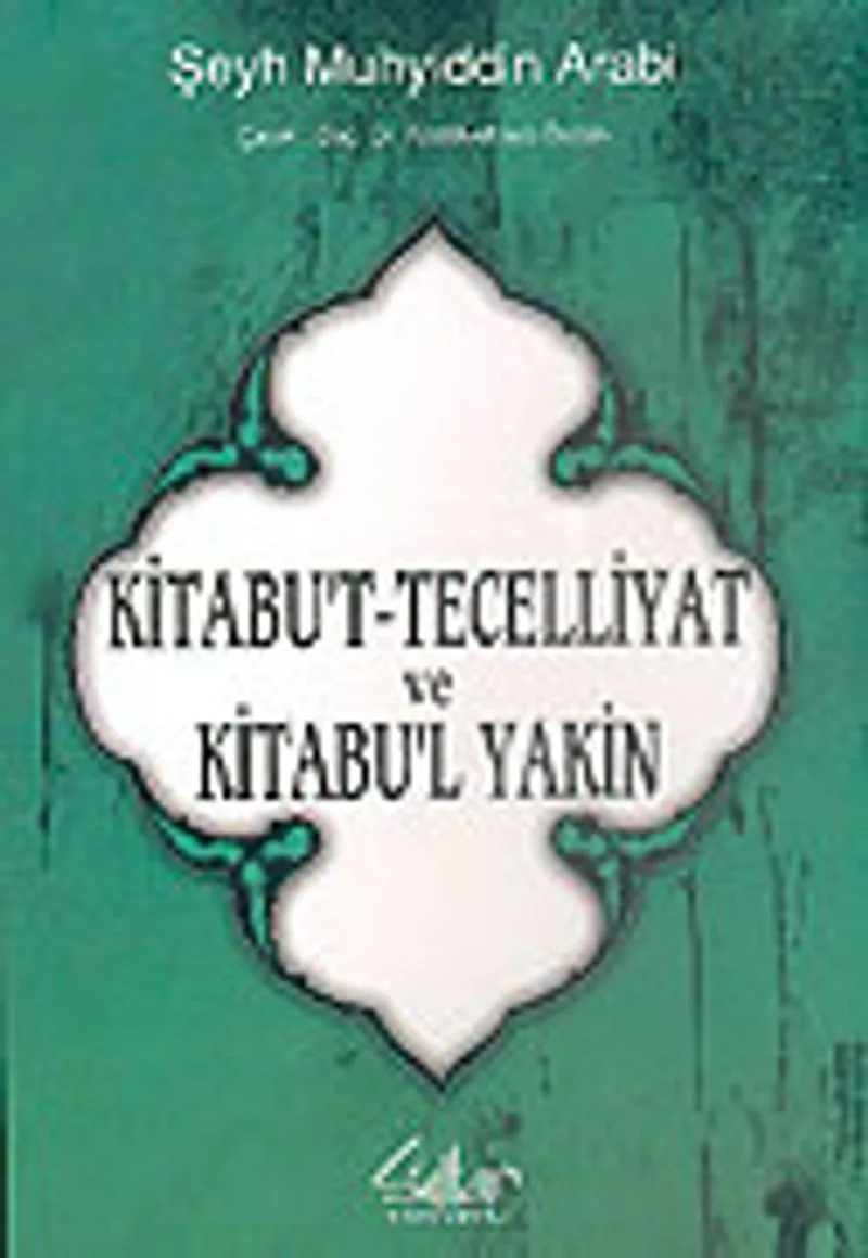 Kitabu't-Tecelliyat ve Kitabul'l Yakin