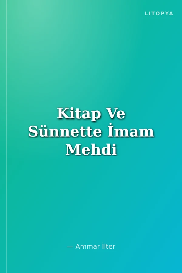 Kitap Ve Sünnette İmam Mehdi