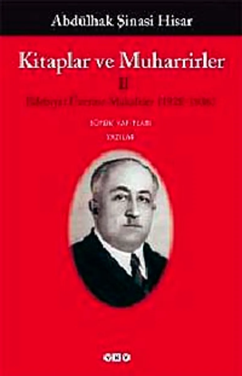 Kitaplar ve Muharrirler-II Edebiyat Üzerine Makaleler (1928-1936)
