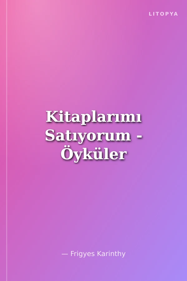 Kitaplarımı Satıyorum - Öyküler