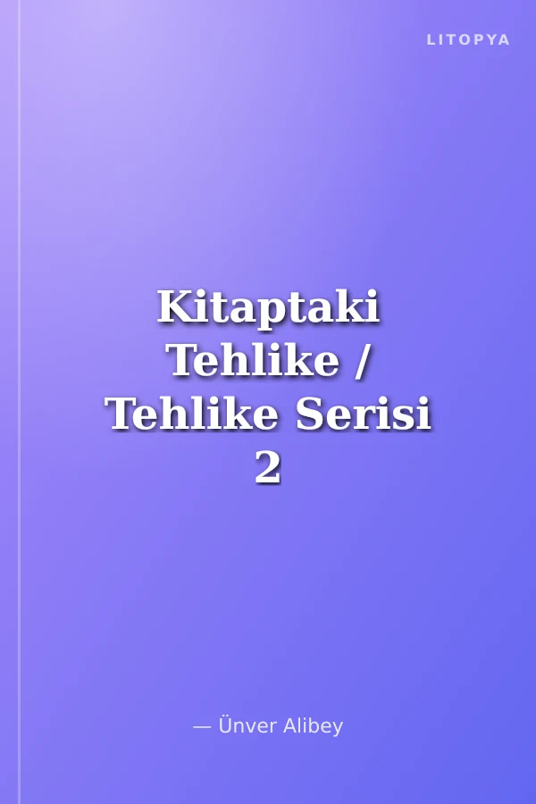 Kitaptaki Tehlike / Tehlike Serisi 2