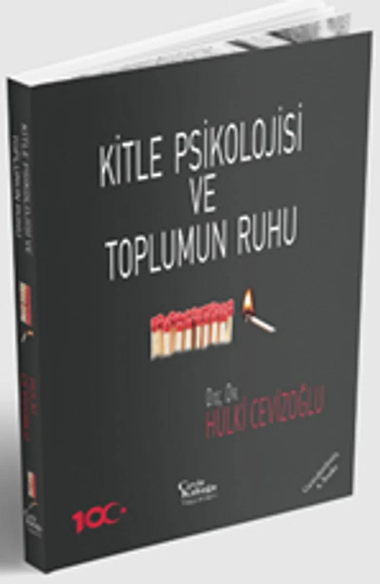 Kitle Psikolojisi ve Toplumun Ruhu
