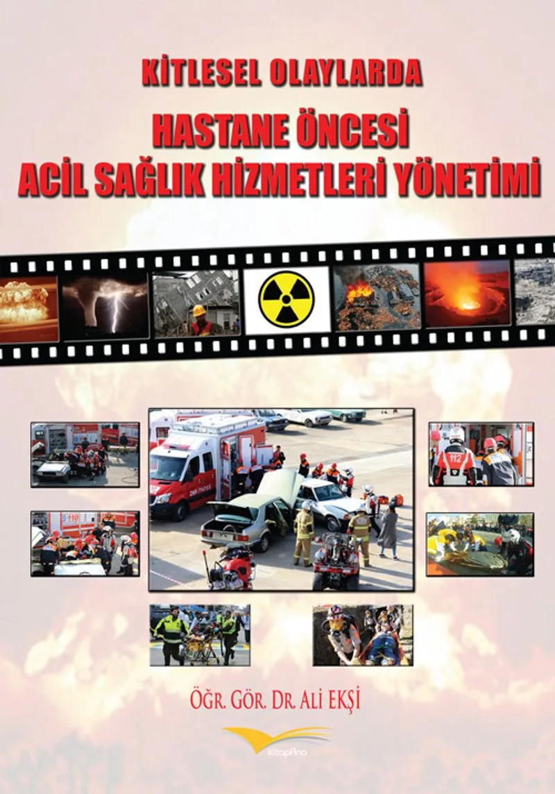 Kitlesel Olaylarda Hastane Öncesi Acil Sağlık Hizmetleri Yönetimi