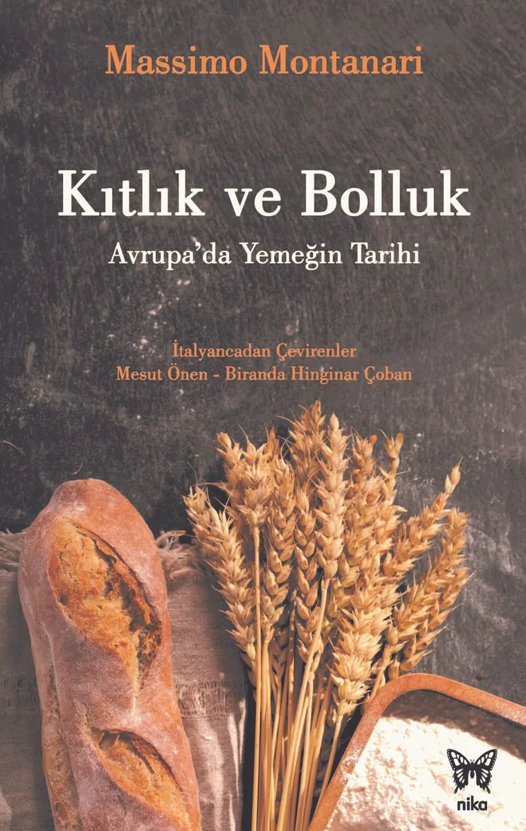 Kıtlık ve Bolluk: Avrupa'da Yemeğin Tarihi