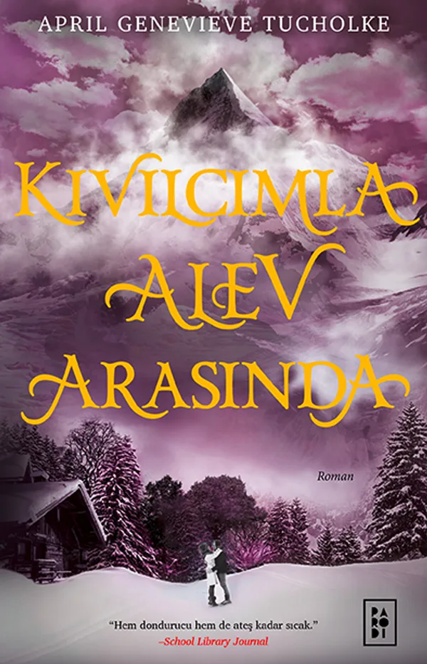 Kıvılcımla Alev Arasında / Işıltı Serisi 2 (Ciltli)