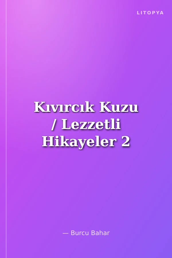 Kıvırcık Kuzu / Lezzetli Hikayeler 2