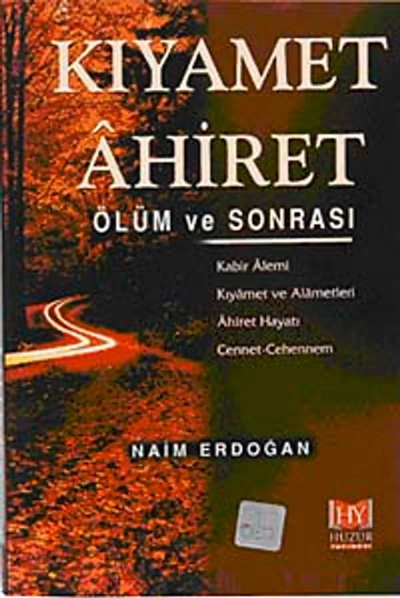 Kıyamet Ahiret / Ölüm ve Sonrası