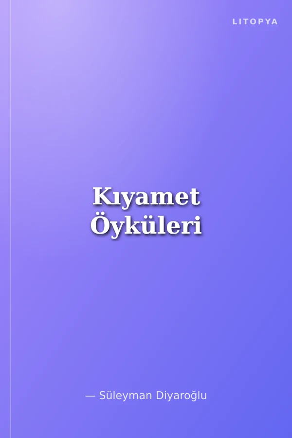 Kıyamet Öyküleri