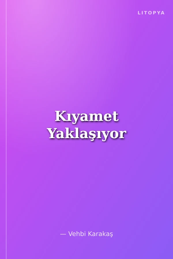 Kıyamet Yaklaşıyor