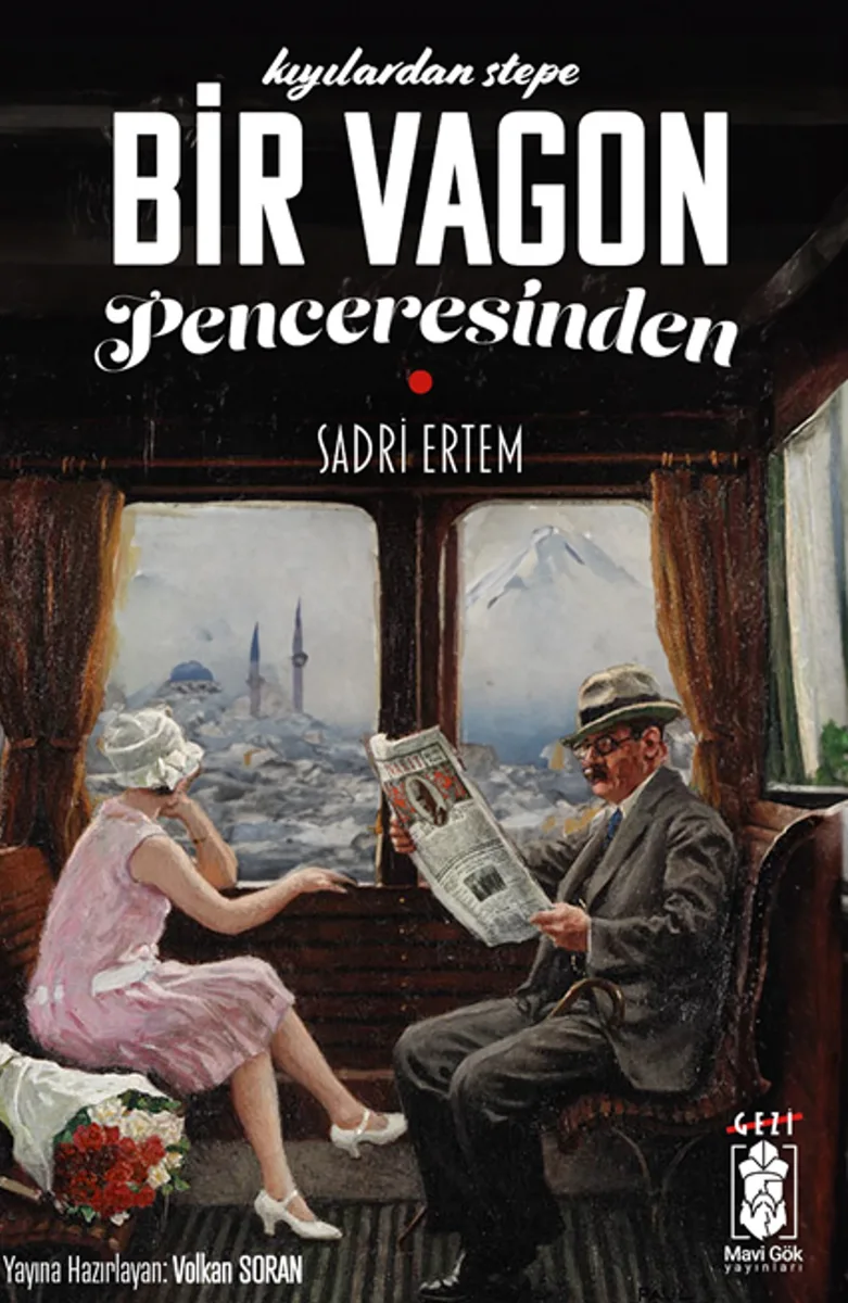 Kıyılardan Stepe Bir Vagonun Penceresinden