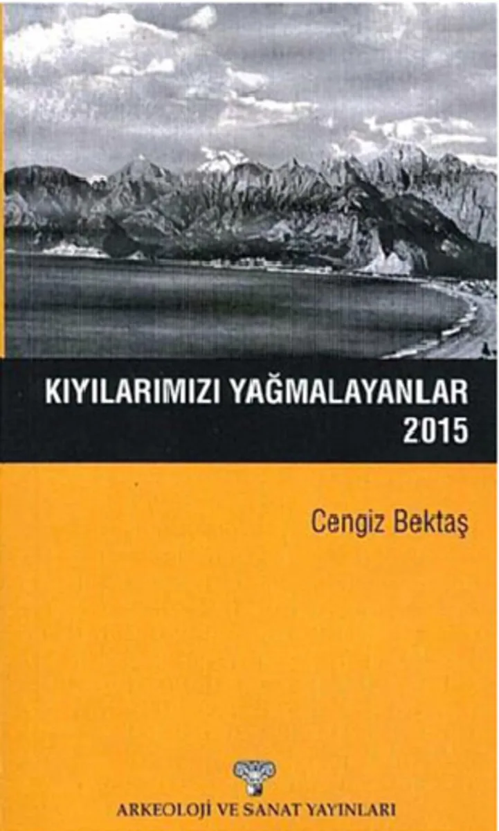 Kıyılarımızı Yağmalayanlar 2015