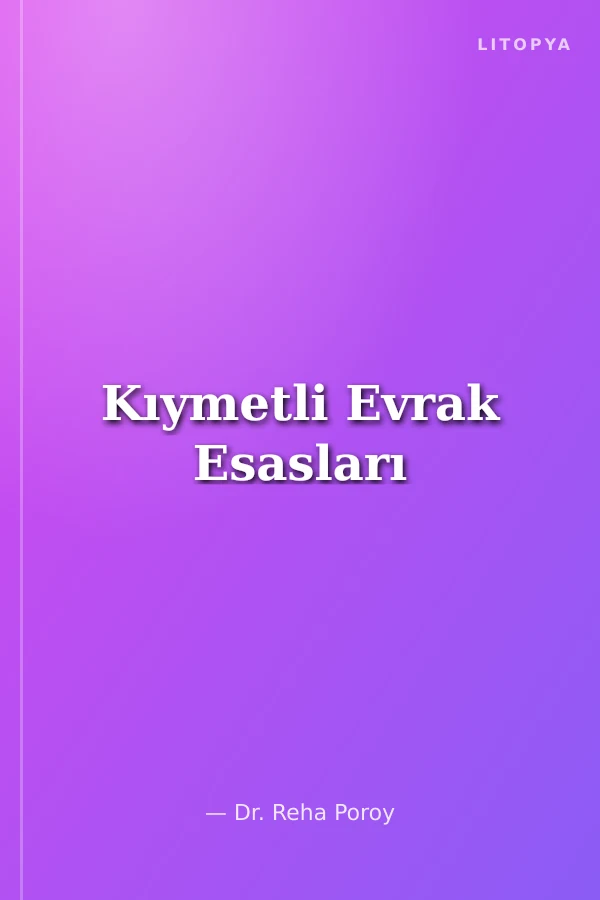 Kıymetli Evrak Esasları