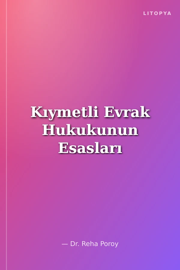 Kıymetli Evrak Hukukunun Esasları