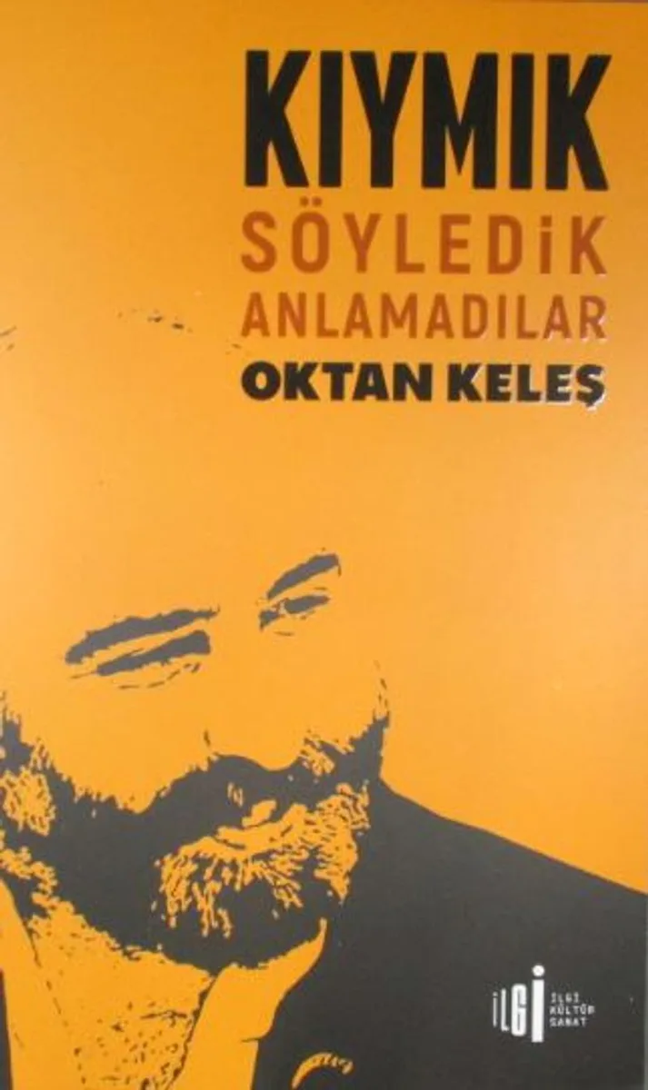 Kıymık Söyledik Anlamadılar