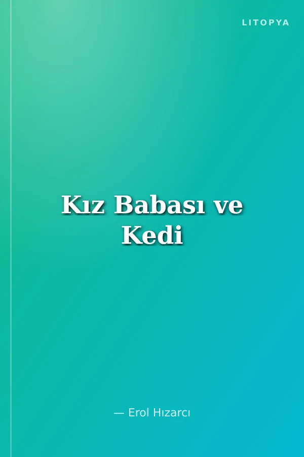 Kız Babası ve Kedi