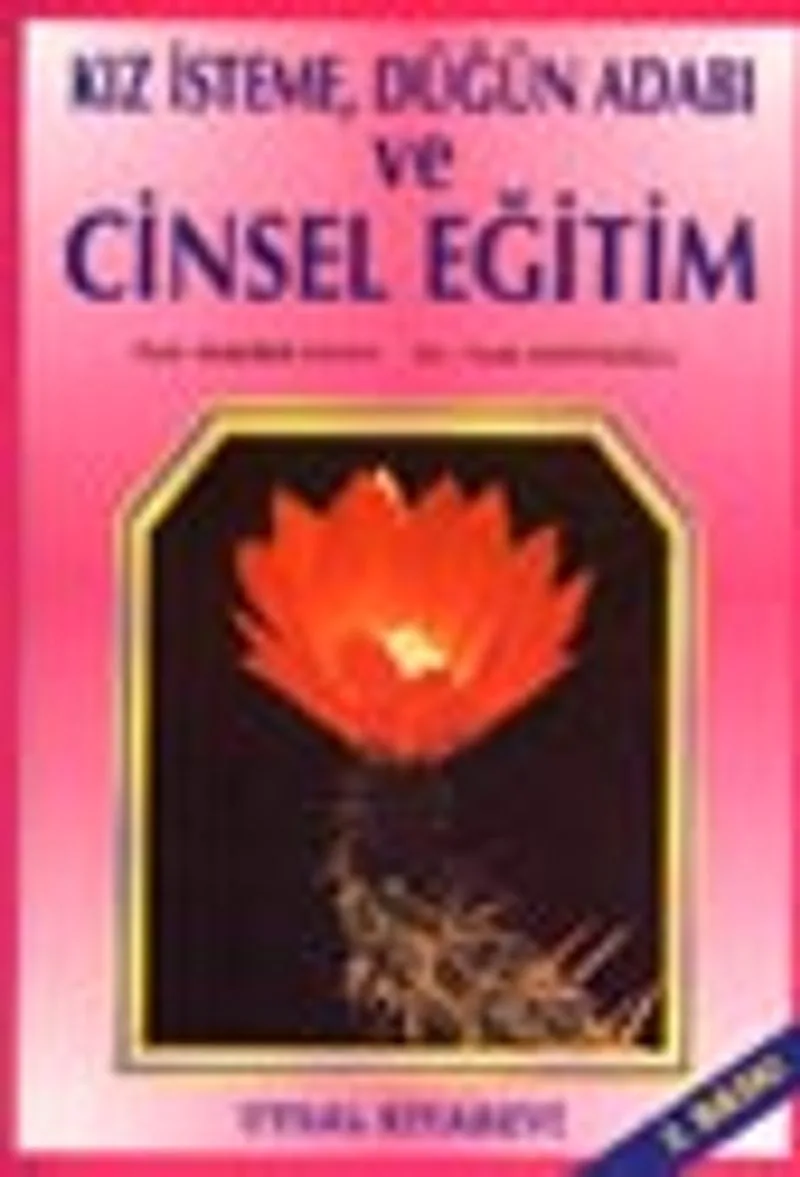 Kız İsteme, Düğün Adabı ve Cinsel Eğitim
