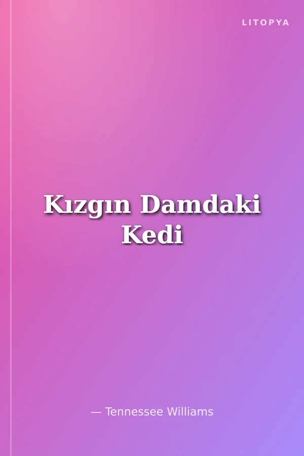 Kızgın Damdaki Kedi