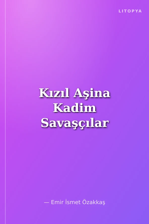 Kızıl Aşina Kadim Savaşçılar