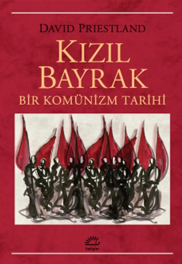 Kızıl Bayrak Bir Komünizm Tarihi
