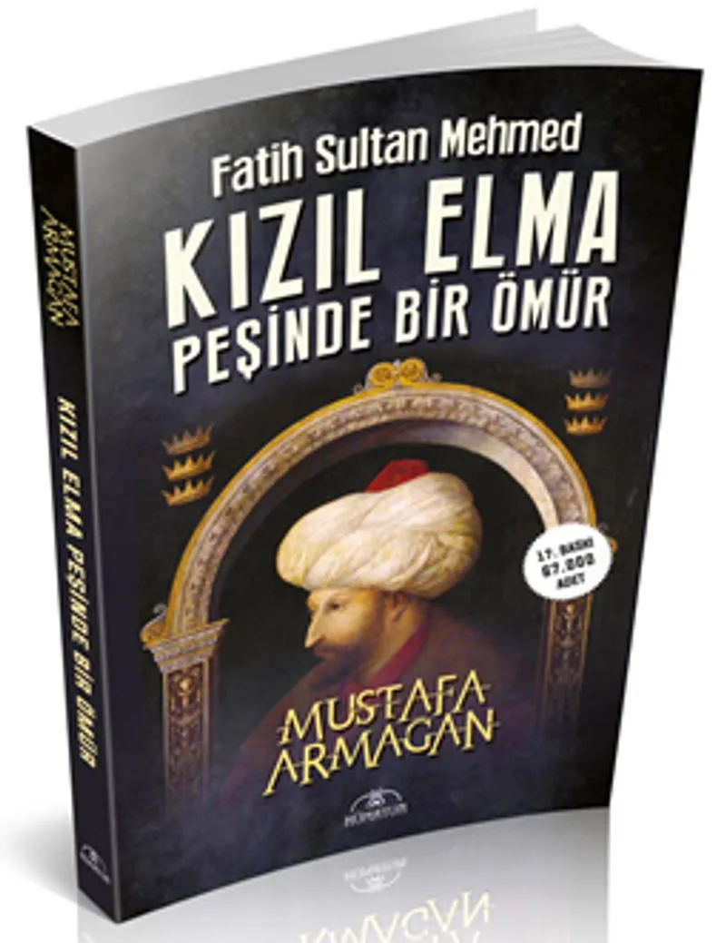 Kızıl Elma Peşinde Bir Ömür Fatih Sultan Mehmed