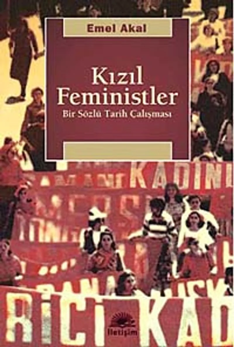 Kızıl Feministler Bir Sözlü Tarih Çalışması