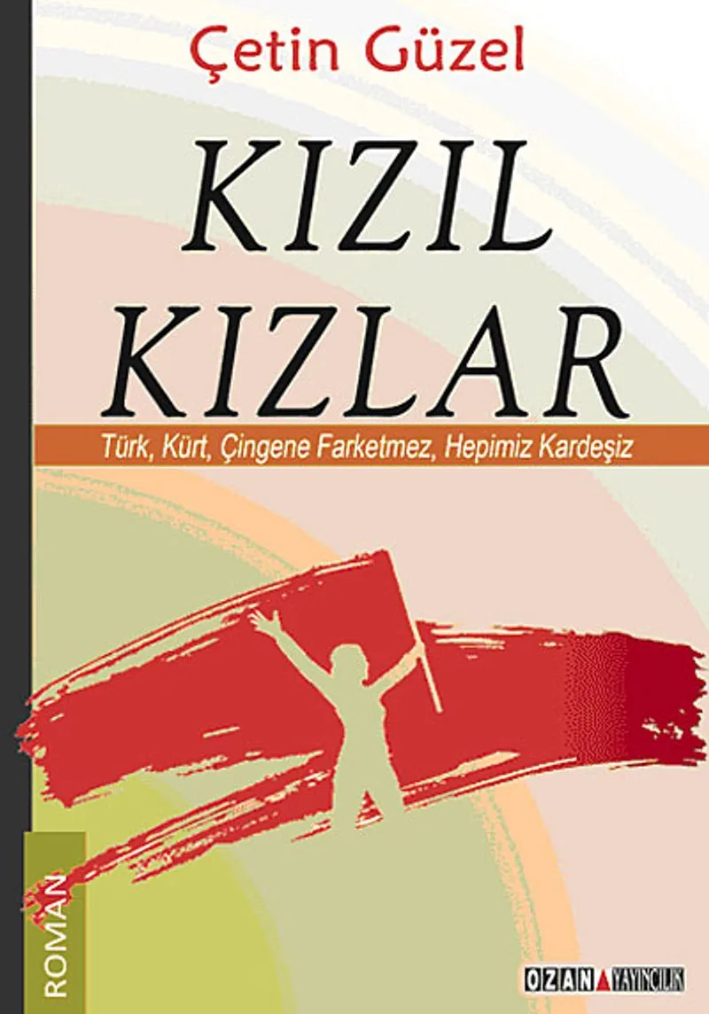 Kızıl Kızlar Türk, Kürt, Çingene Farketmez, Hepimiz Kardeşiz