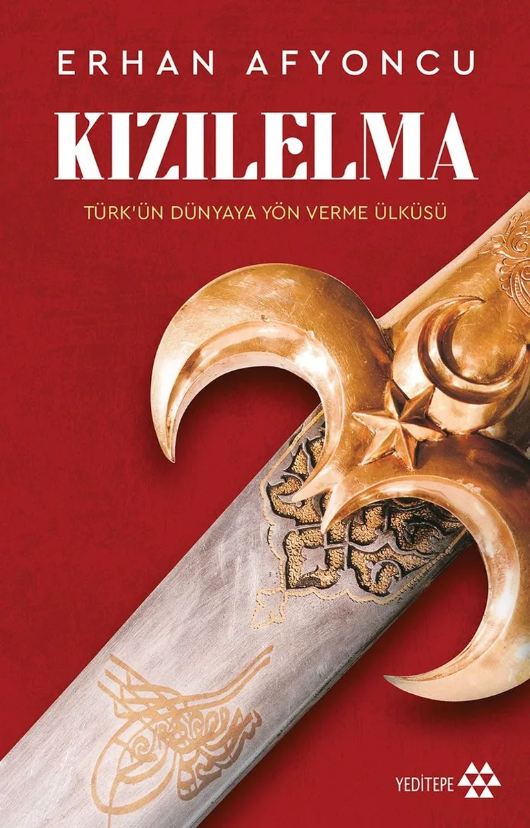 Kızılelma Türk'ün Dünyaya Yön Verme Ülküsü