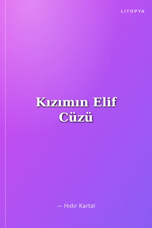 Kızımın Elif Cüzü