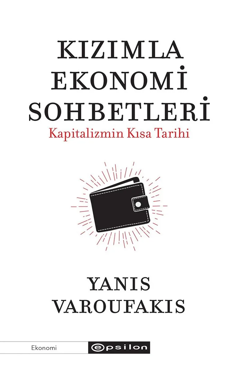 Kızımla Ekonomi Sohbetleri Kapitalizmin Kısa Tarihi