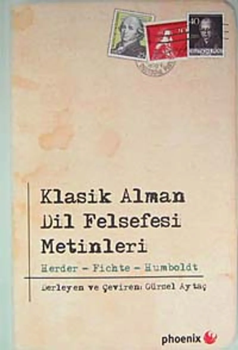 Klasik Alman Dil Felsefesi Metinleri Herder, Fichte ve Humboldt